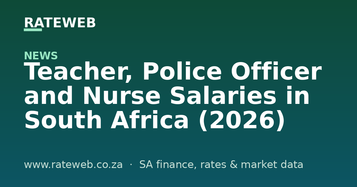 Teacher, Police Officer and Nurse Salaries in South Africa (2026)