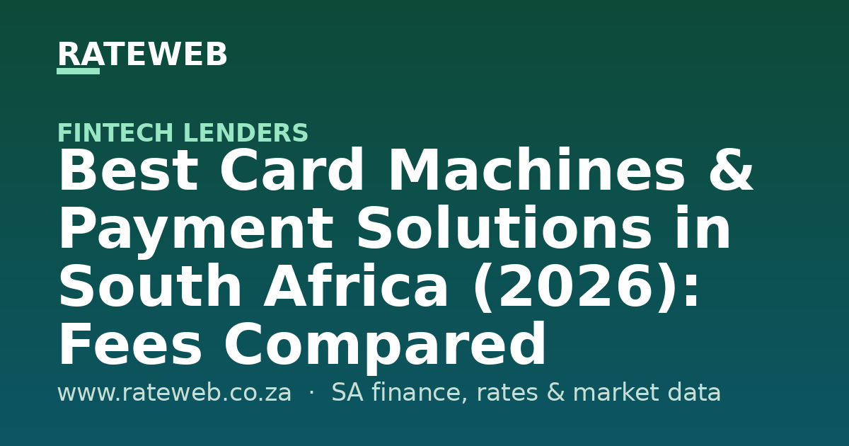 Best Card Machines & Payment Solutions in South Africa (2026): Fees Compared
