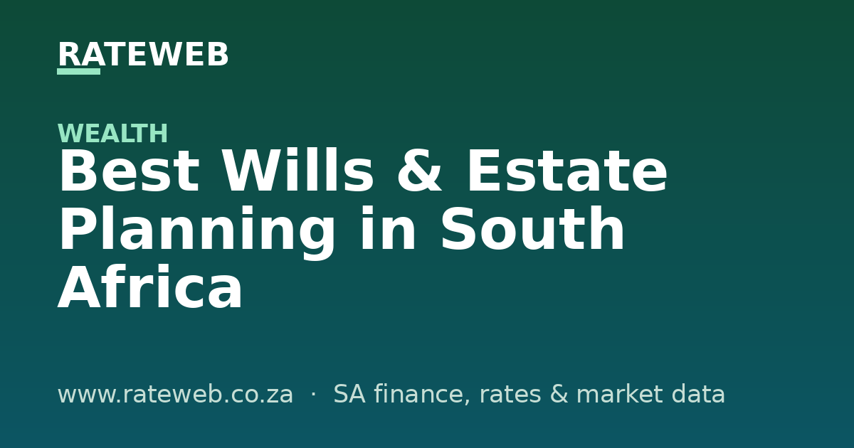 Best Wills & Estate Planning in South Africa