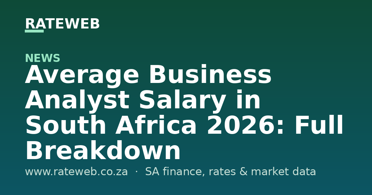 Average Business Analyst Salary in South Africa 2026: Full Breakdown
