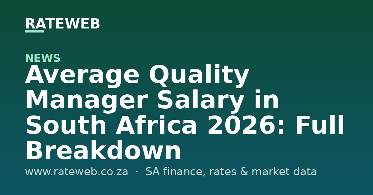 Average Quality Manager Salary in South Africa 2026: Full Breakdown