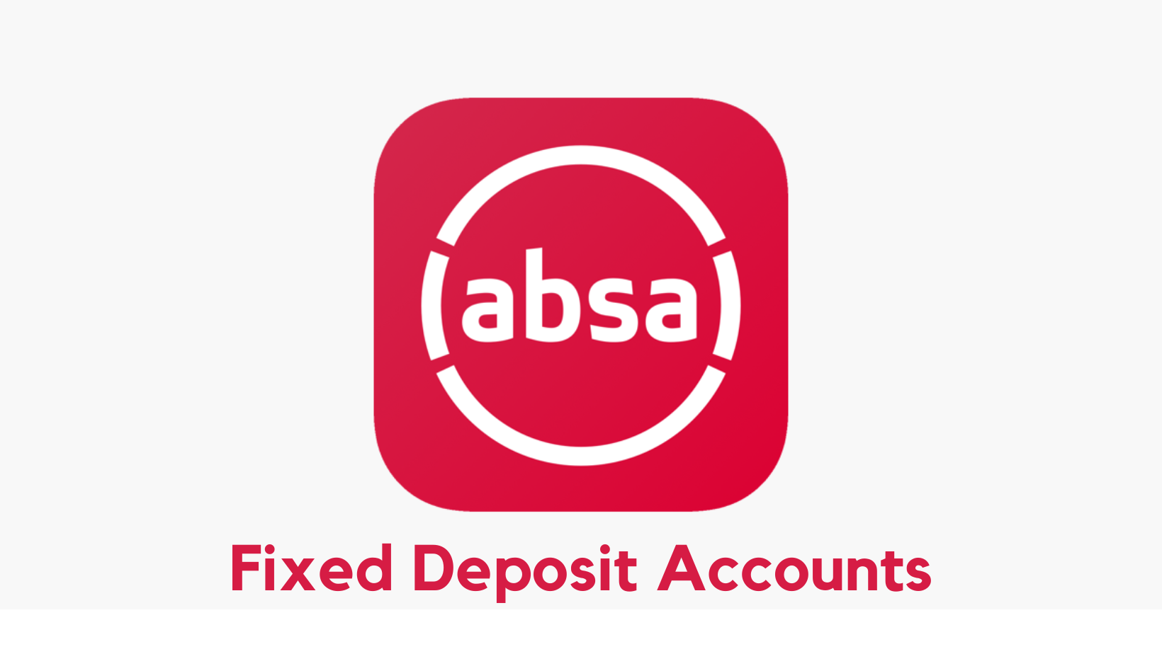 ABSA Fixed Deposit Accounts Review 2024 (Updated)